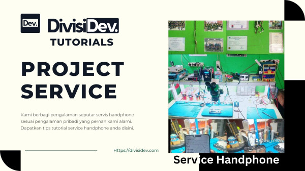 Tips Service Hp Untuk Pemula Untuk Bagian Hardware
